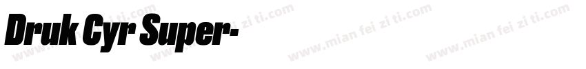 Druk Cyr Super字体转换